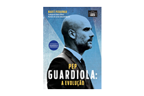 Pep Guardiola: A Evolução