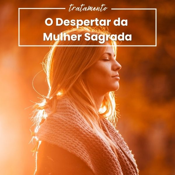 Despertar da Mulher Sagrada